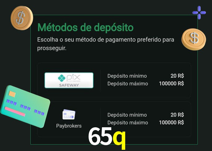 O cassino 65q oferece uma grande variedade de métodos de pagamento